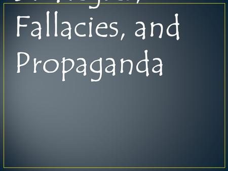 Rhetori cal Strategi es A mistaken belief, especially one based on an unsound argument.