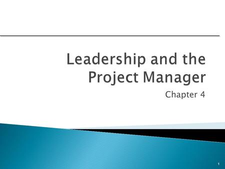 Leadership and the Project Manager