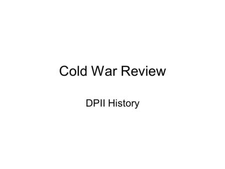 Cold War Review DPII History. How accurate is the view given in the cartoon above of the division between East and West? Use the source and your own knowledge.