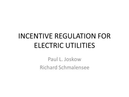 INCENTIVE REGULATION FOR ELECTRIC UTILITIES