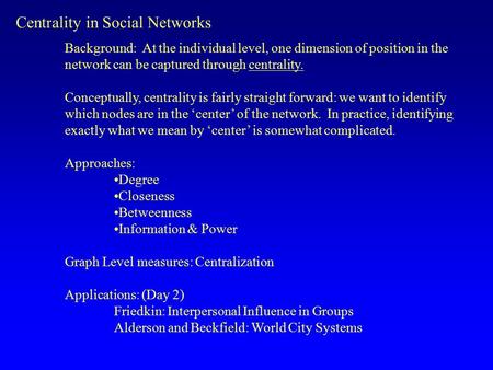 Centrality in Social Networks