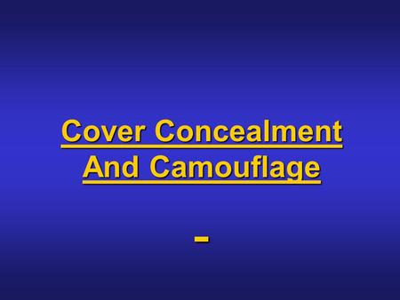 Cover Concealment And Camouflage.