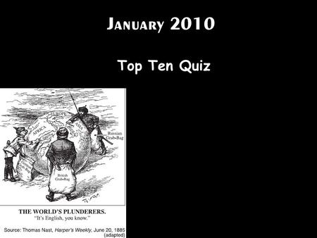 January 2010 Top Ten Quiz. One way in which Suleiman the Magnificent and Akbar the Great are similar is that they both brought about periods of (1) Political.