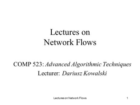 Lectures on Network Flows