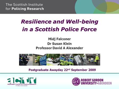 Resilience and Well-being in a Scottish Police Force