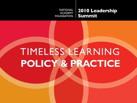 TIMELESS LEARNING POLICY & PRACTICE. S TEVEN J. A DAMOWSKI, P H.D. Superintendent Hartford Public Schools.