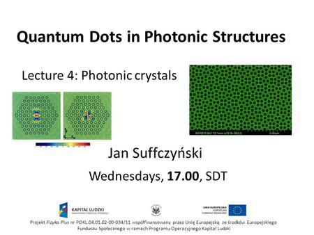 Quantum Dots in Photonic Structures