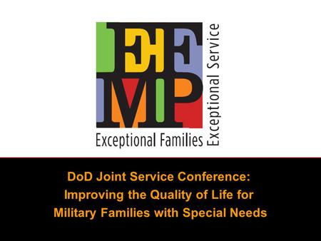 DoD Joint Service Conference: Improving the Quality of Life for