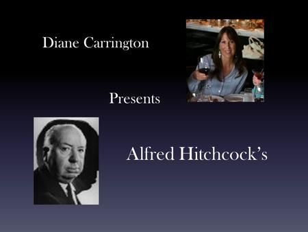 Diane Carrington Presents Alfred Hitchcock’s. Shadow of a Doubt 1943.