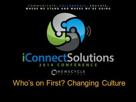 Who’s on First? Changing Culture `. Teresa Schmedding ‖  ‖ in/teresaschmedding.