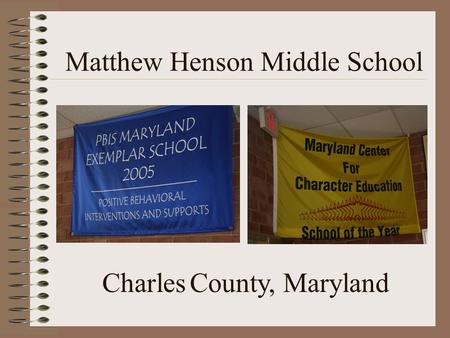 Matthew Henson Middle School Charles County, Maryland.