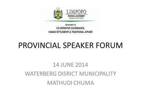 PROVINCIAL SPEAKER FORUM