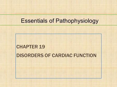 Chapter 19 Disorders of Cardiac Function