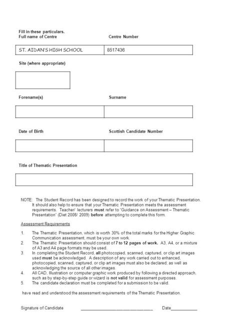 Fill in these particulars. Full name of CentreCentre Number ST. AIDAN’S HIGH SCHOOL 8517436 Site (where appropriate) Forename(s)Surname Date of BirthScottish.