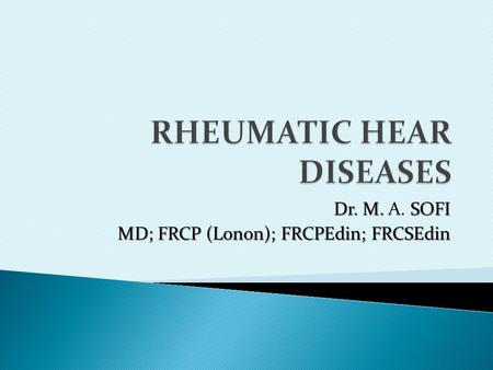 RHEUMATIC HEAR DISEASES