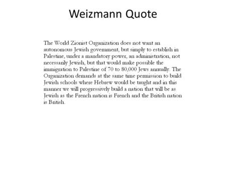 Weizmann Quote. Triple Alliance Treaty of Sèvres 1920.