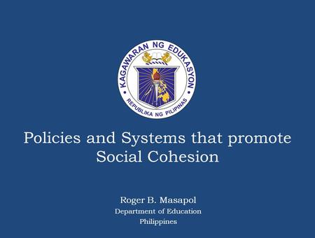 Policies and Systems that promote Social Cohesion