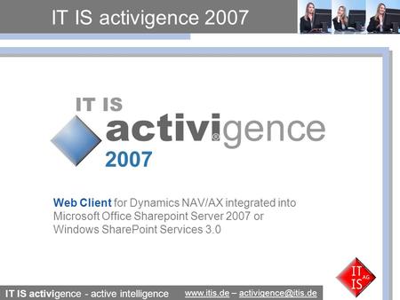 IT IS activigence - active intelligence  – IT IS activigence 2007 Web Client for Dynamics.