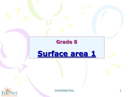 Grade 8 Surface area 1 CONFIDENTIAL.