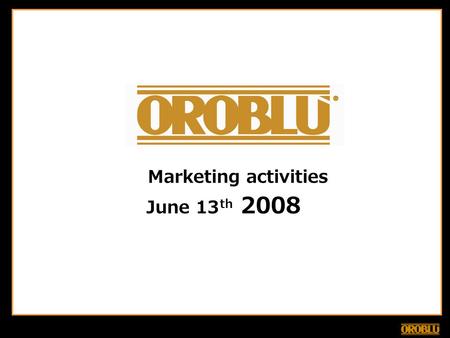 Marketing activities June 13 th 2008. Small flat envelope Hanging Open cardboard Flat envelope Packaging formats Small flat envelope Hanging Open cardboard.