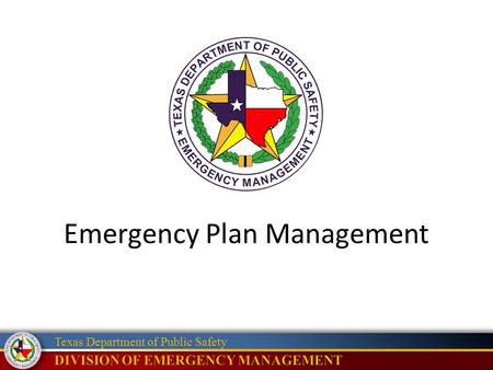 Texas Department of Public Safety Emergency Plan Management.