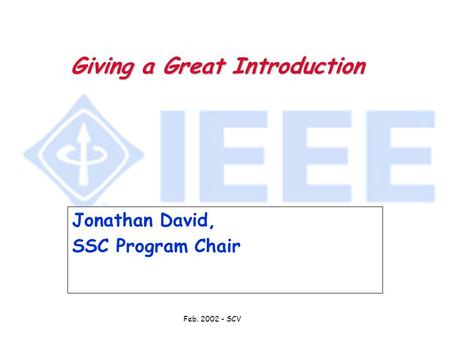 Feb. 2002 - SCV Giving a Great Introduction Jonathan David, SSC Program Chair.