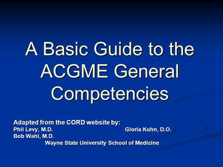 A Basic Guide to the ACGME General Competencies