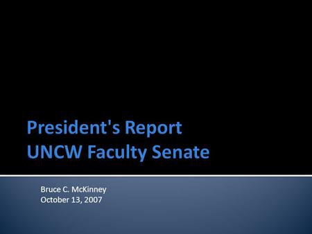 Bruce C. McKinney October 13, 2007.  Smoking  Effective July 1, 2010: Tobacco Cessation Component ▪ If you are in the 80/20 program you must attest.