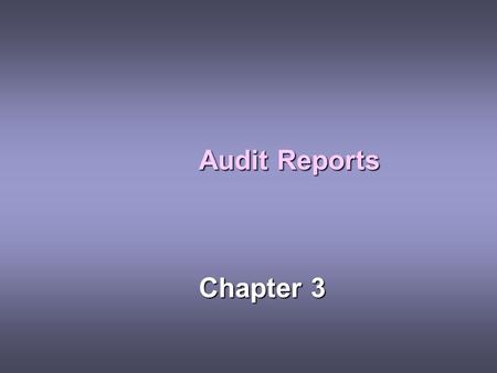 Audit Reports Chapter 3.