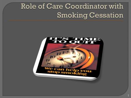 1.  Ask if the recipient is a smoker.  Encourage smoking cessation.  Discuss the effects of smoking on the infant to include: increased risk of prematurity,