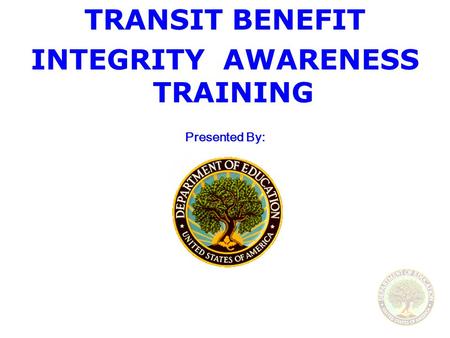 INTEGRITY AWARENESS TRAINING