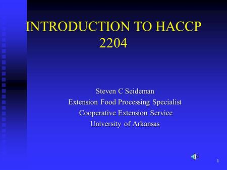 INTRODUCTION TO HACCP 2204 Steven C Seideman