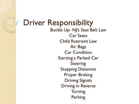 Driver Responsibility