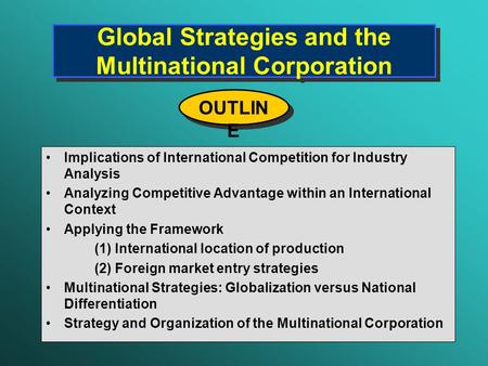 Global Strategies and the Multinational Corporation