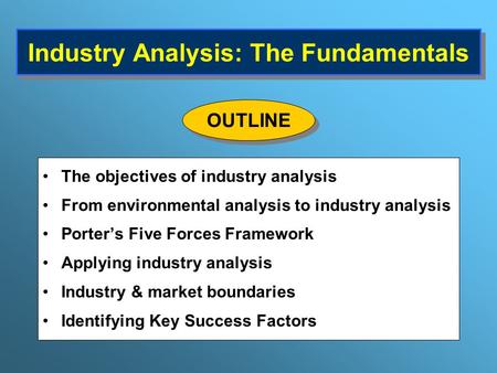 Industry Analysis: The Fundamentals