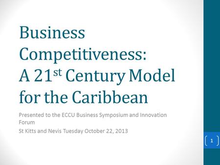 Business Competitiveness: A 21st Century Model for the Caribbean