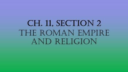 The Roman Empire and Religion