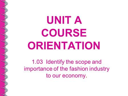 UNIT A COURSE ORIENTATION