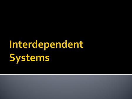  This concept refers to the interconnectedness of all systems making up CULTURE.