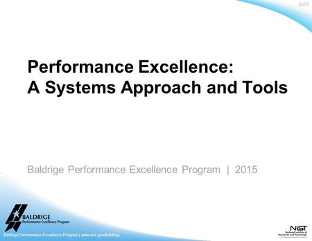 Baldrige Performance Excellence Program | 2015