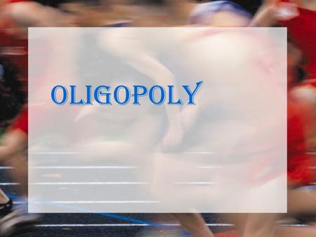 Oligopoly. JOIN KHALID AZIZ FRESH CLASSES MA-ECONOMICS MICRO, Macro & STATISTICS INDIVIDUAL & GROUPS.