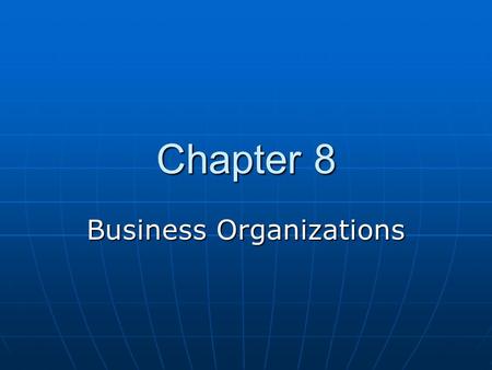 Business Organizations