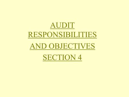 AUDIT RESPONSIBILITIES AND OBJECTIVES SECTION 4