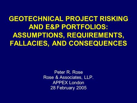 Peter R. Rose Rose & Associates, LLP. APPEX London 28 February 2005