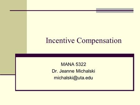 Incentive Compensation