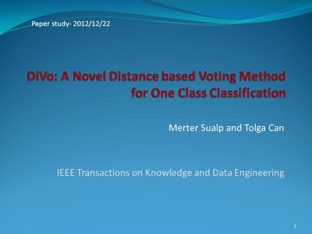 Merter Sualp and Tolga Can IEEE Transactions on Knowledge and Data Engineering 1 Paper study- 2012/12/22.