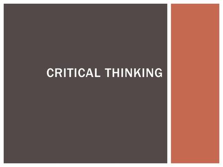 Critical Thinking.