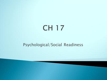 Psychological/Social Readiness.  Inattention – loss of focus Driving Task = 100% focus  Distraction – situation that draws your mind off the driving.