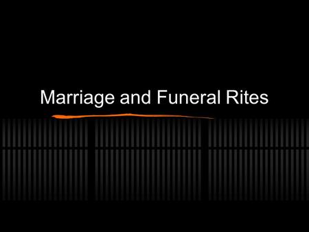 Marriage and Funeral Rites. In the Odyssey, Homer describes the Underworld… Deep beneath the earth, where Hades, the brother of Zeus and Poseidon, and.