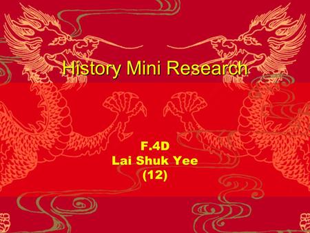 History Mini Research F.4D Lai Shuk Yee (12). Content Introduction Introduction Music (1) Music (1) Music (2) Music (2) Wedding (1) Wedding (1) Wedding.